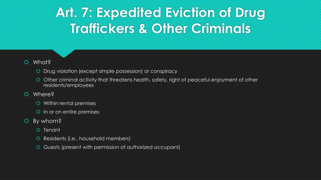 art 7 expedited eviction of drug traffickers