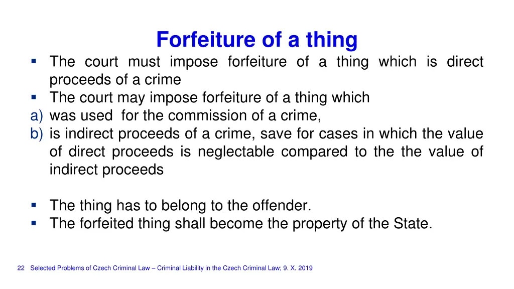 forfeiture of a thing