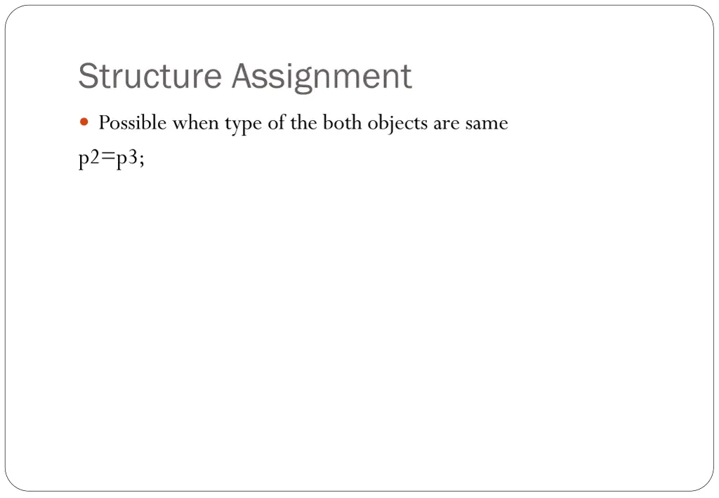 structure assignment