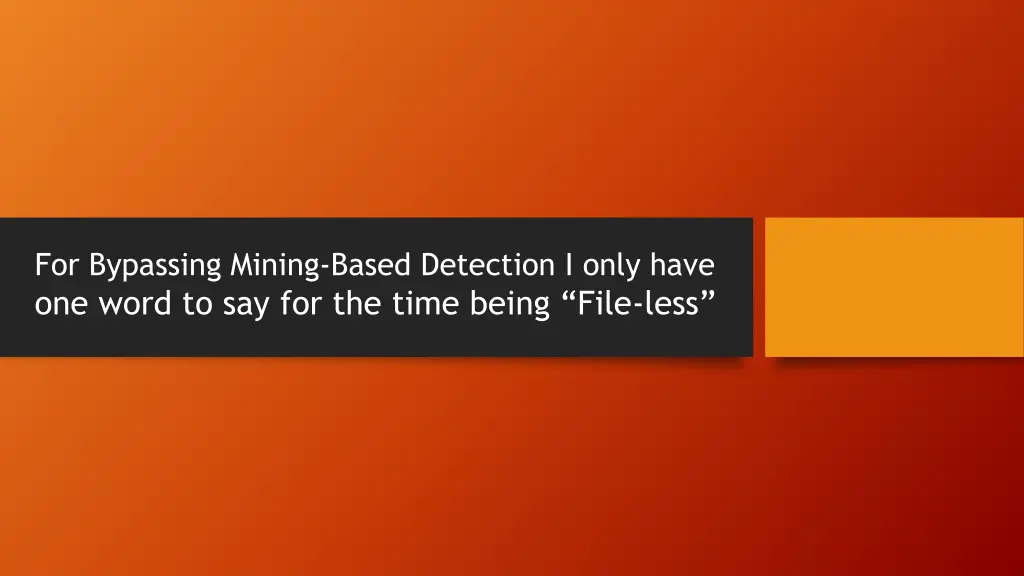 for bypassing mining based detection i only have