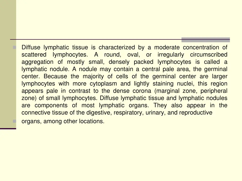 diffuse lymphatic tissue is characterized