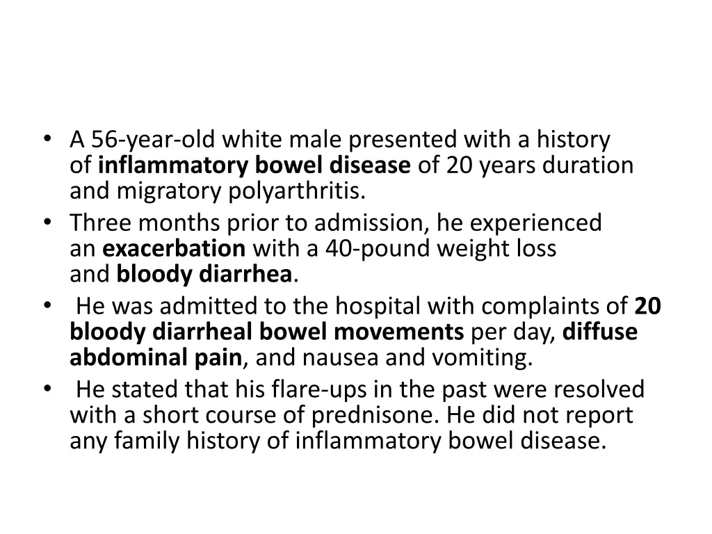 a 56 year old white male presented with a history