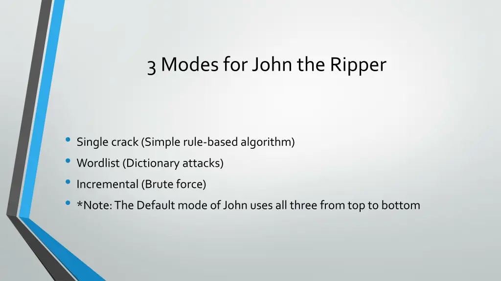 3 modes for john the ripper