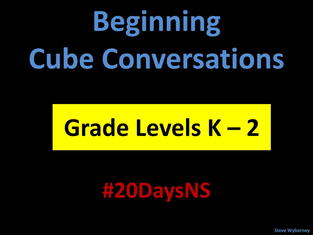 beginning cube conversations