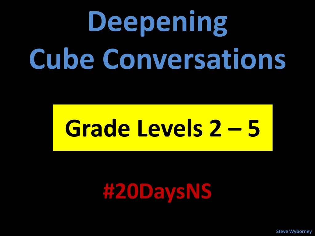 deepening cube conversations