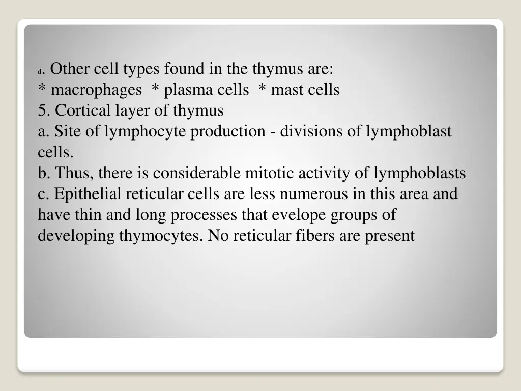 d other cell types found in the thymus