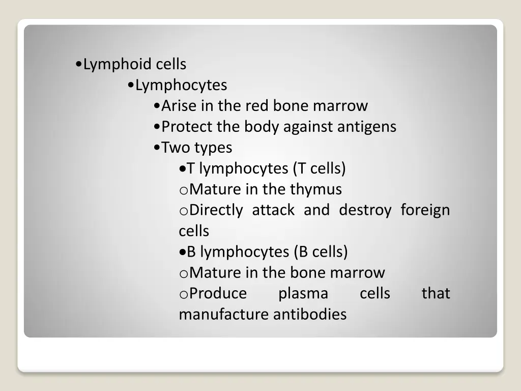 lymphoid cells lymphocytes arise in the red bone