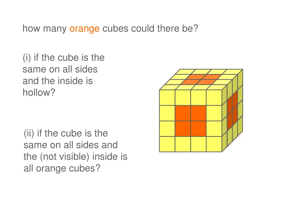 how many orange cubes could there be