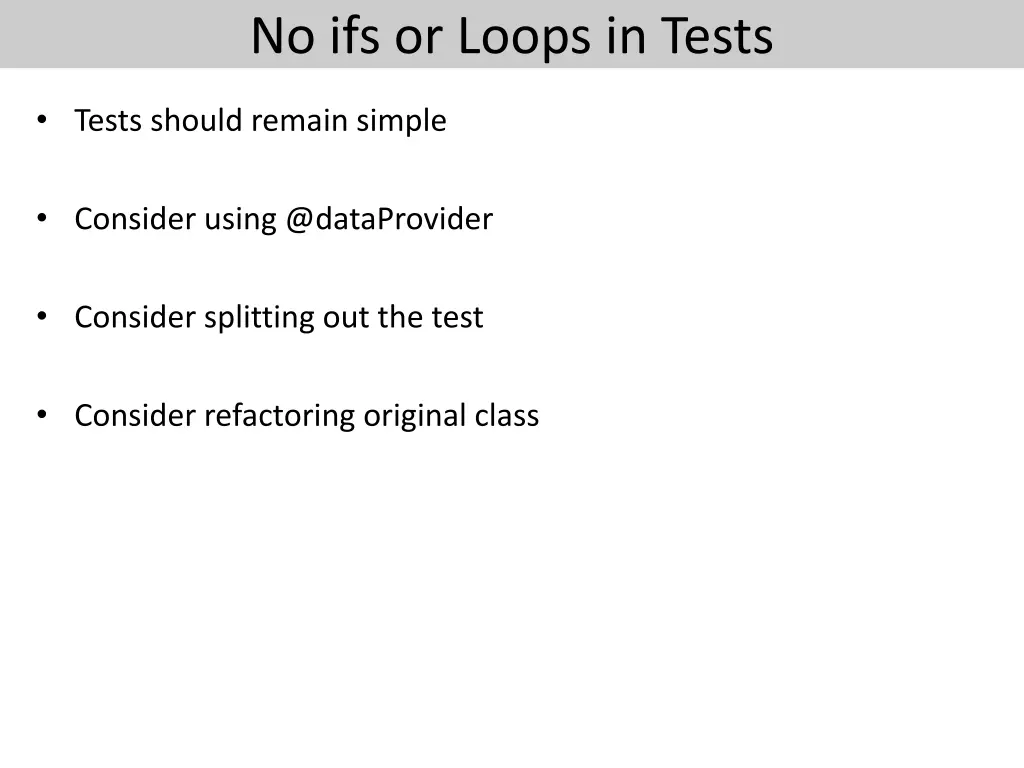 no ifs or loops in tests