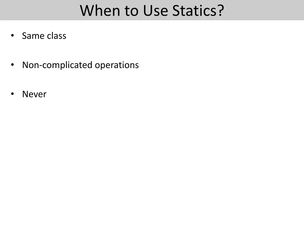 when to use statics