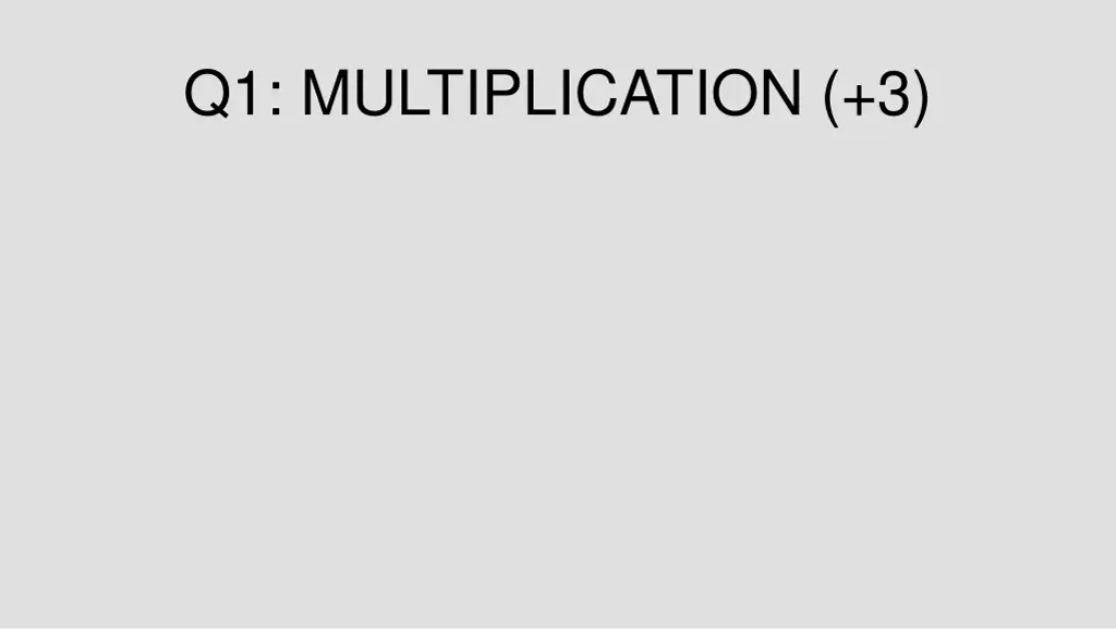 q1 multiplication 3