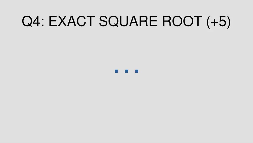 q4 exact square root 5 1