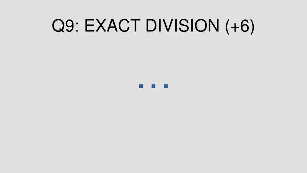 q9 exact division 6 1