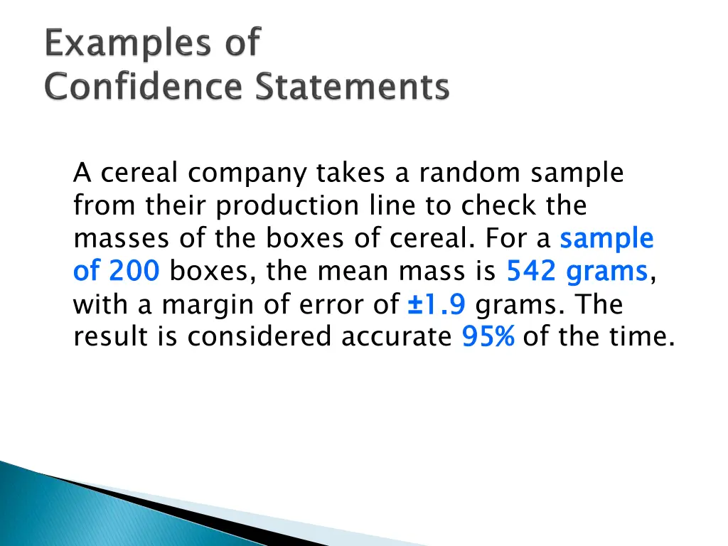 a cereal company takes a random sample from their