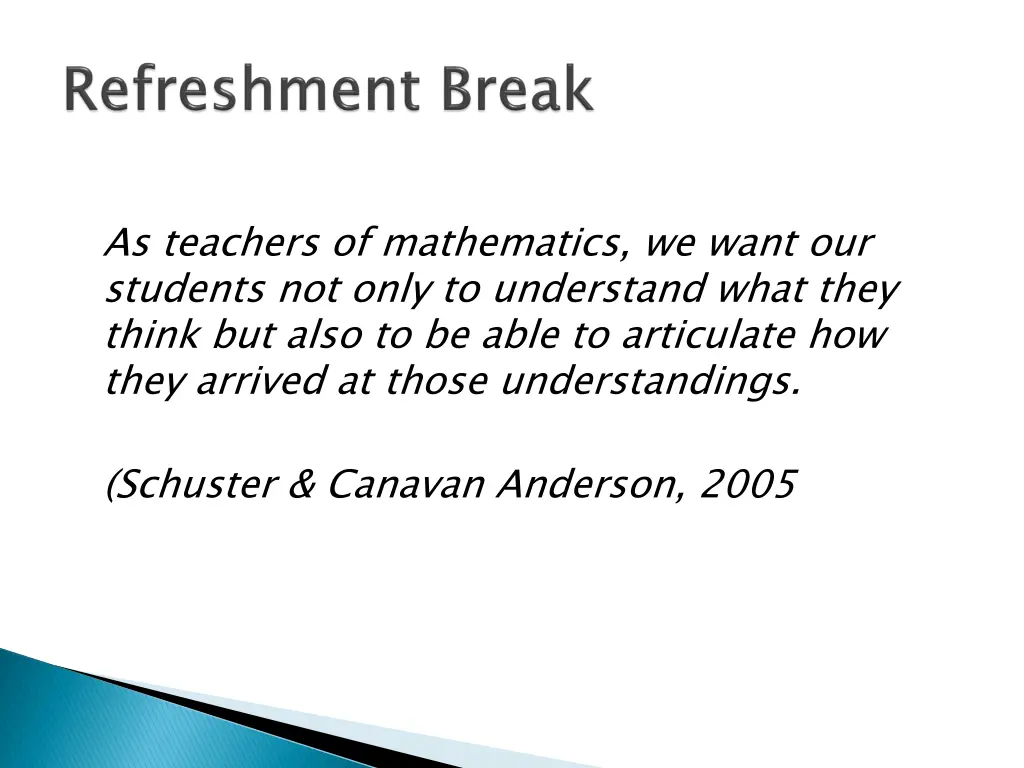 as teachers of mathematics we want our students