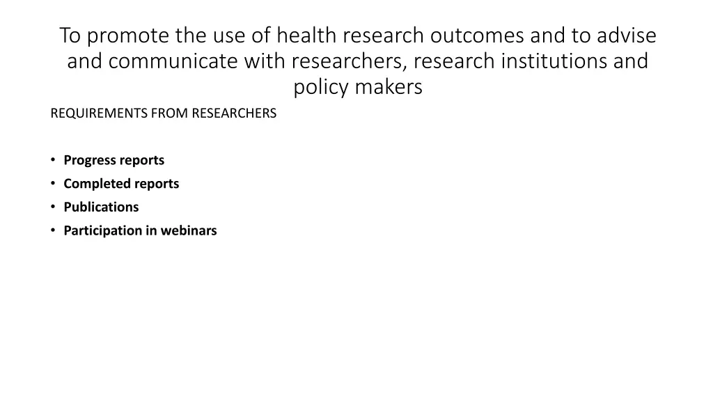 to promote the use of health research outcomes