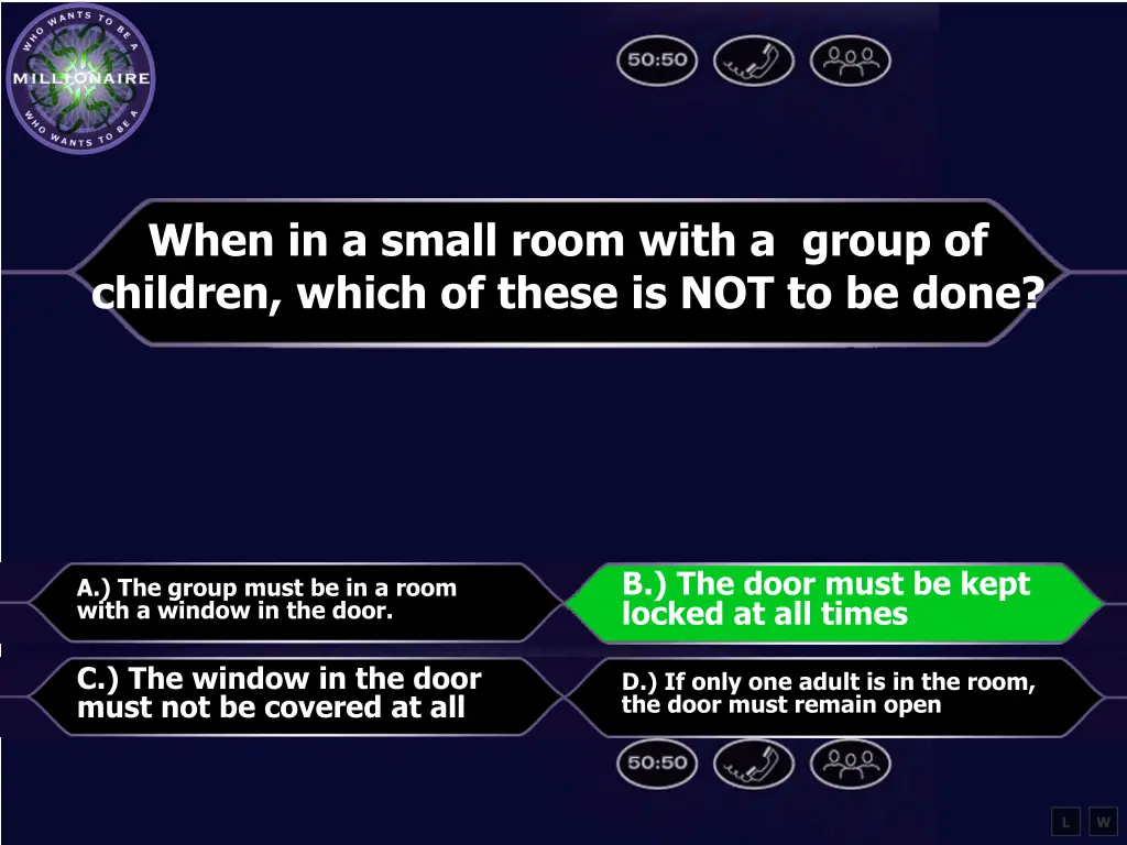when in a small room with a group of children