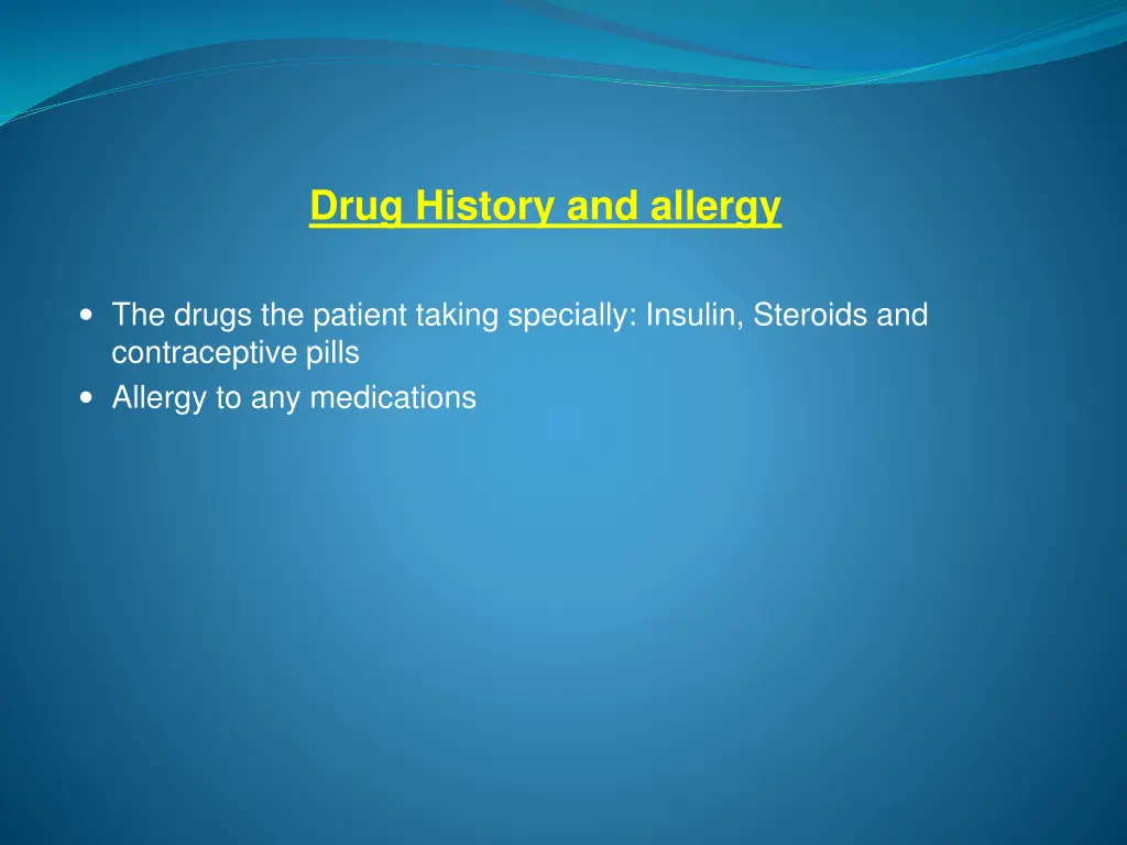 drug history and allergy