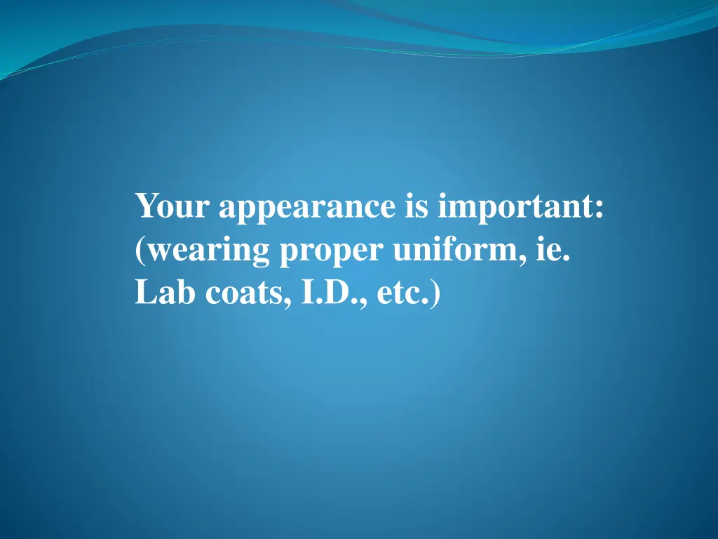 your appearance is important wearing proper