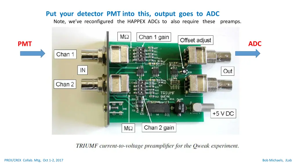 put your detector pmt into this output goes