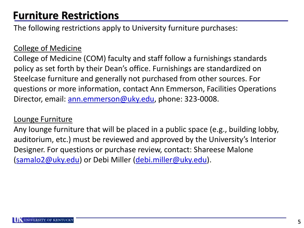 furniture restrictions the following restrictions