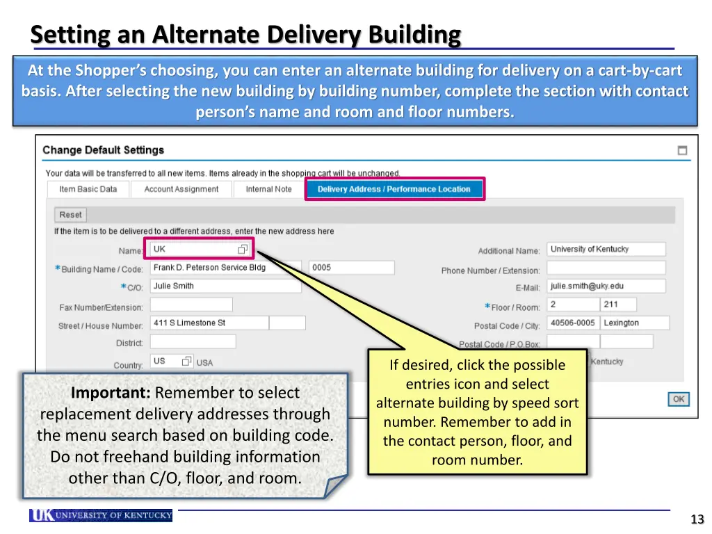 setting an alternate delivery building