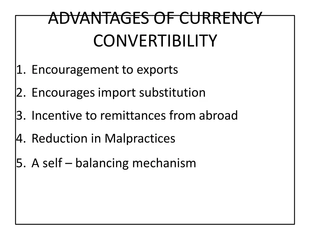 advantages of currency convertibility 1