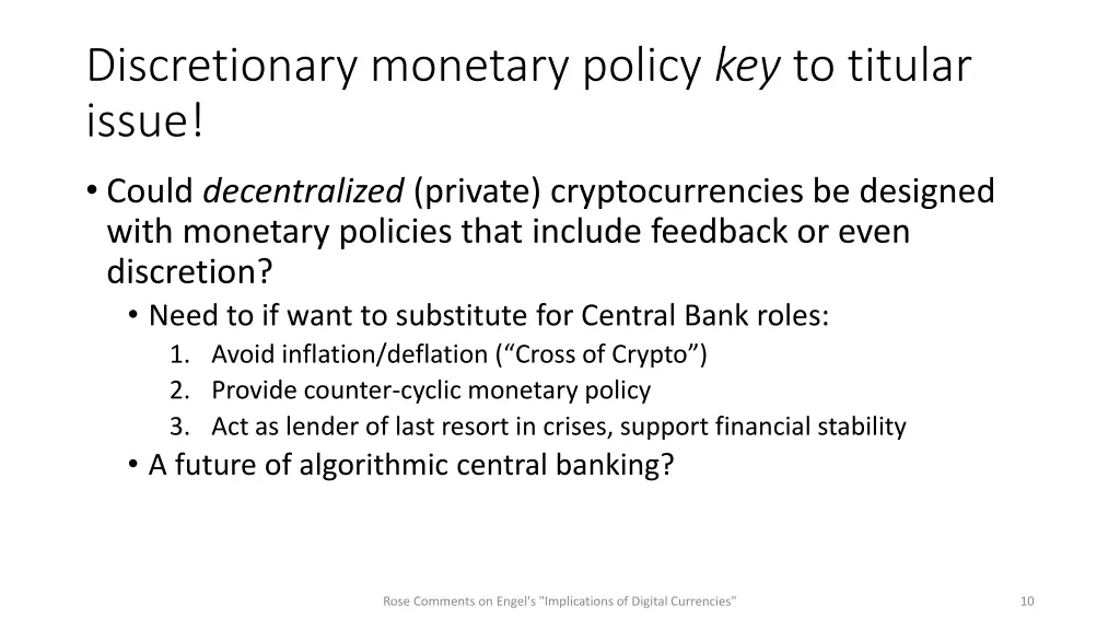 discretionary monetary policy key to titular issue