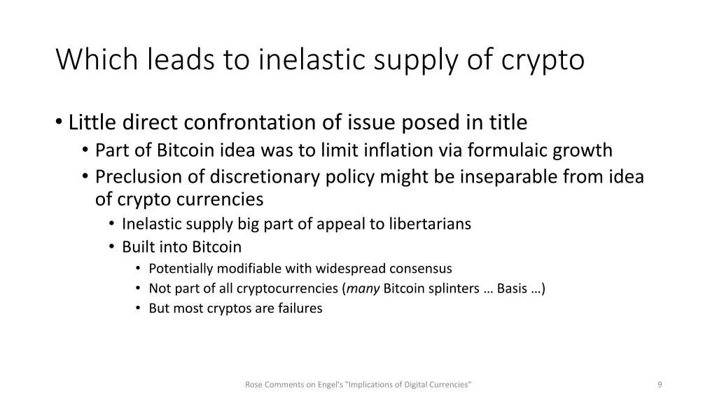 which leads to inelastic supply of crypto