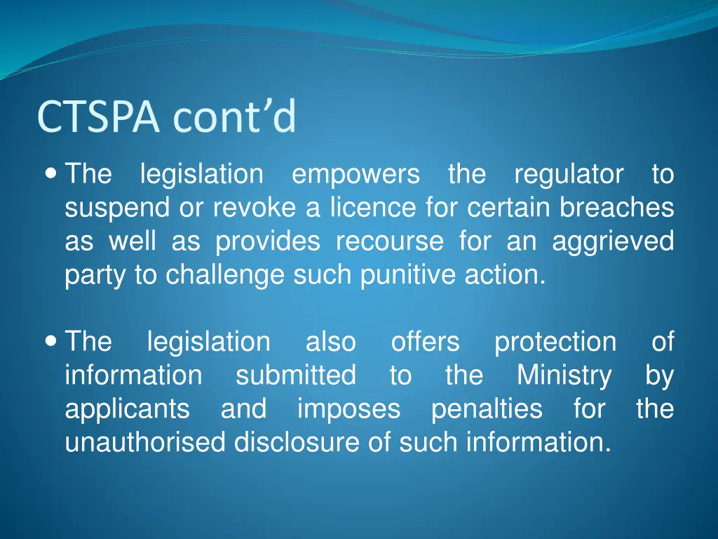 ctspa cont d the legislation empowers