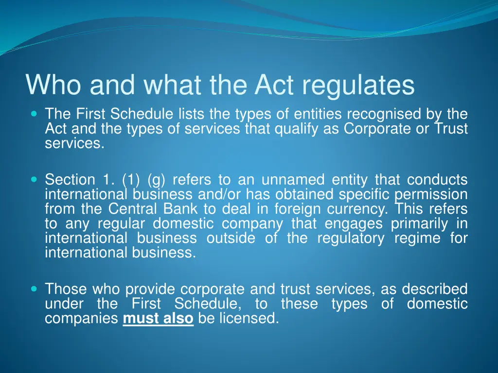 who and what the act regulates the first schedule