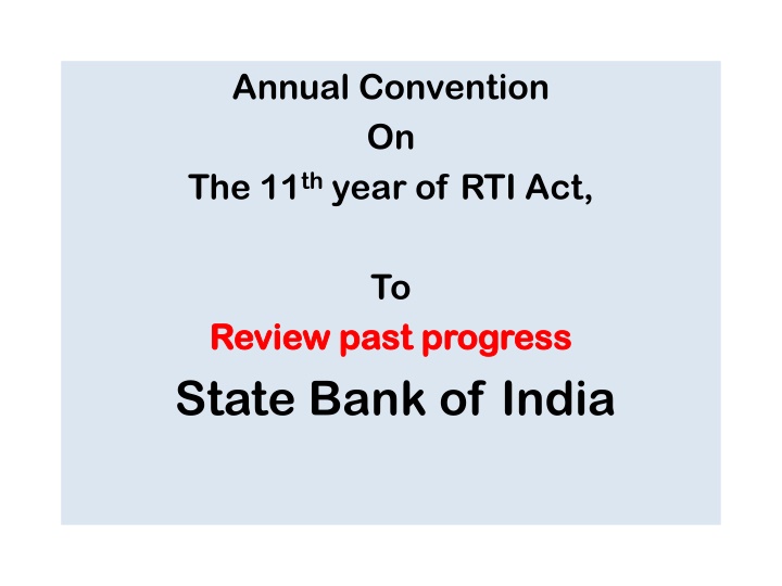 annual convention on the 11 th year of rti act