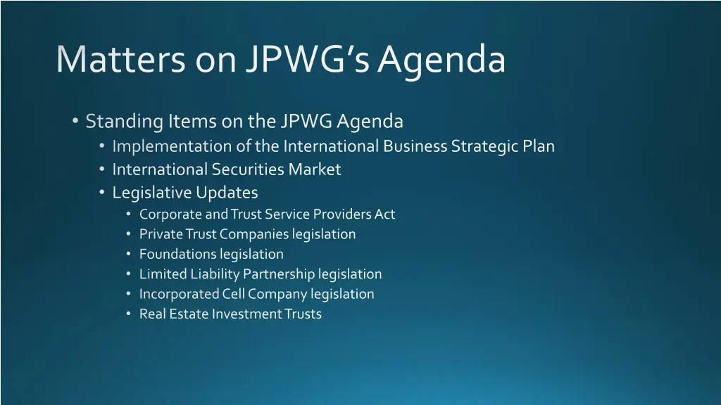 matters on jpwg s agenda