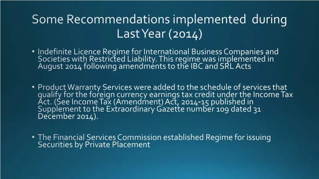 some recommendations implemented during last year