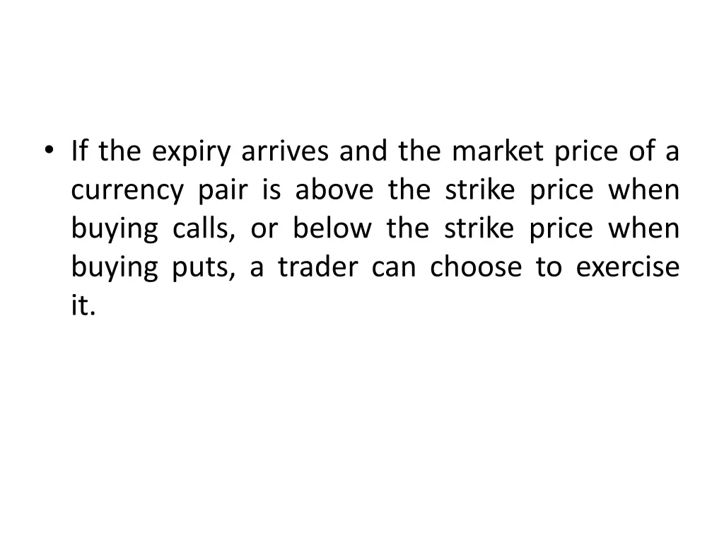 if the expiry arrives and the market price