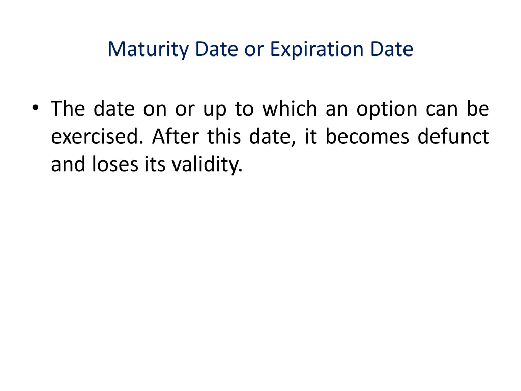 maturity date or expiration date