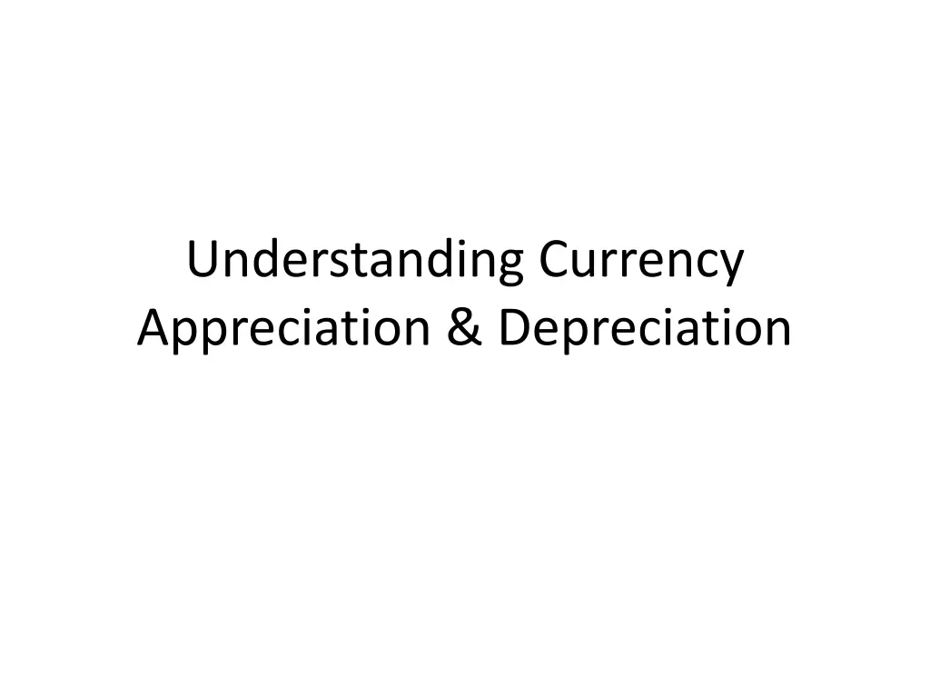 understanding currency appreciation depreciation