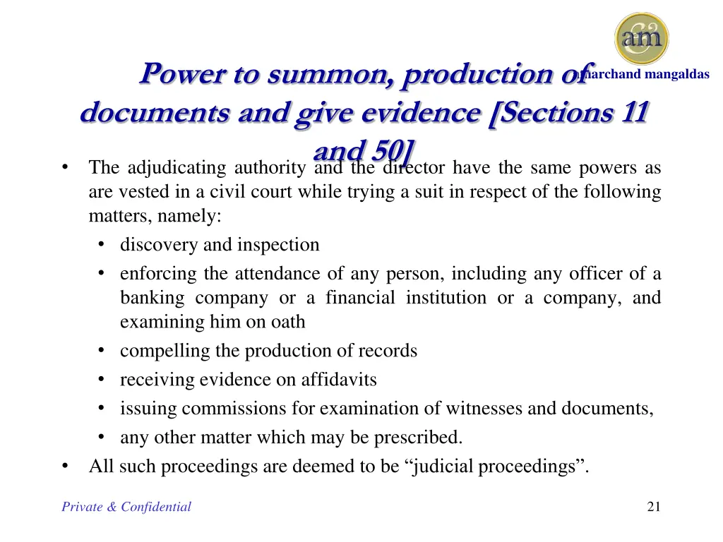 power to summon production of documents and give