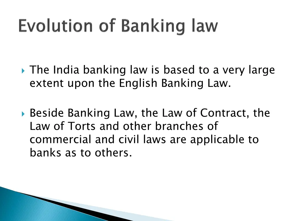 the india banking law is based to a very large