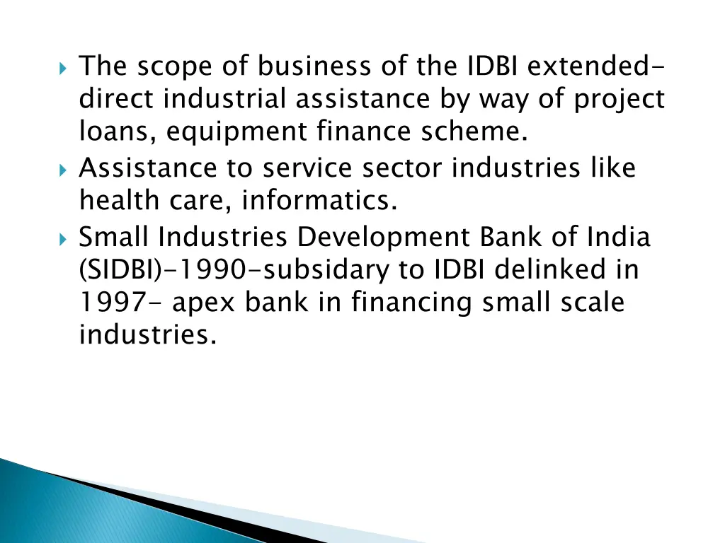 the scope of business of the idbi extended direct