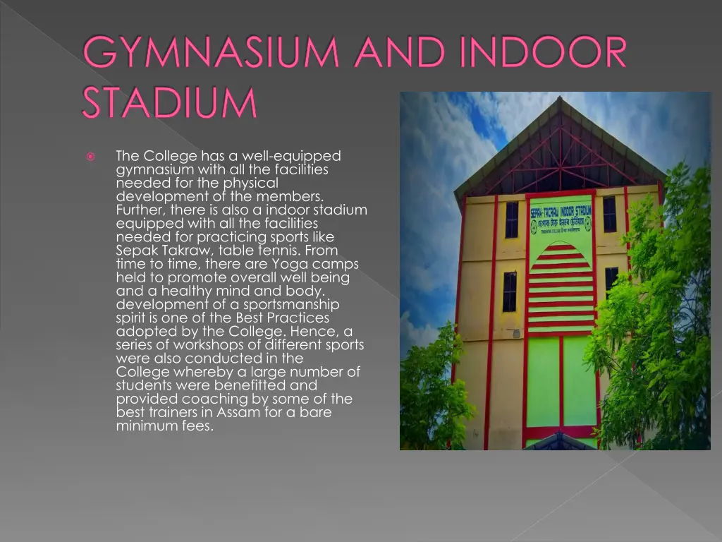 gymnasium and indoor stadium