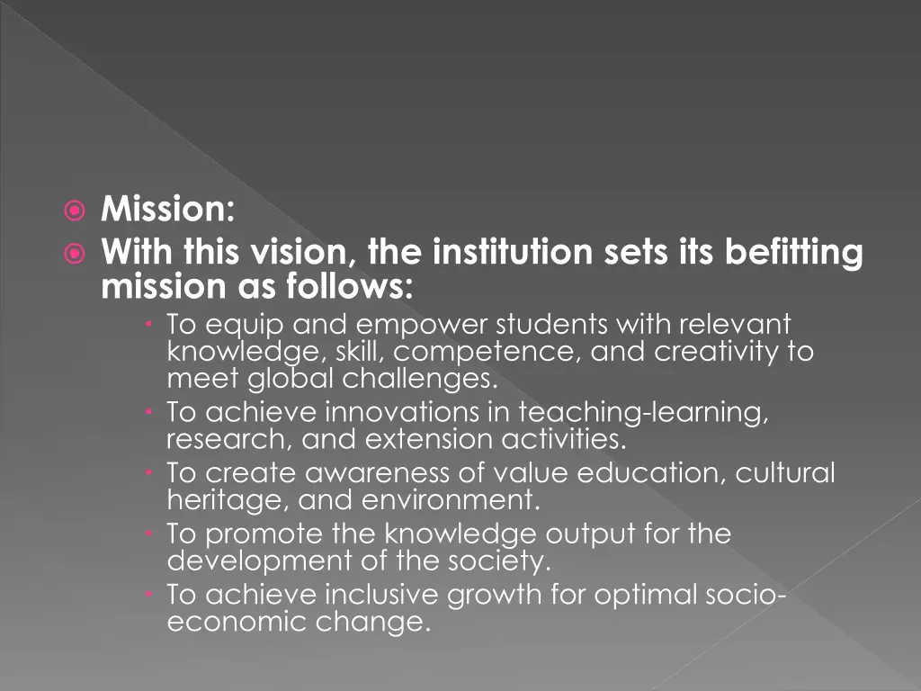 mission with this vision the institution sets