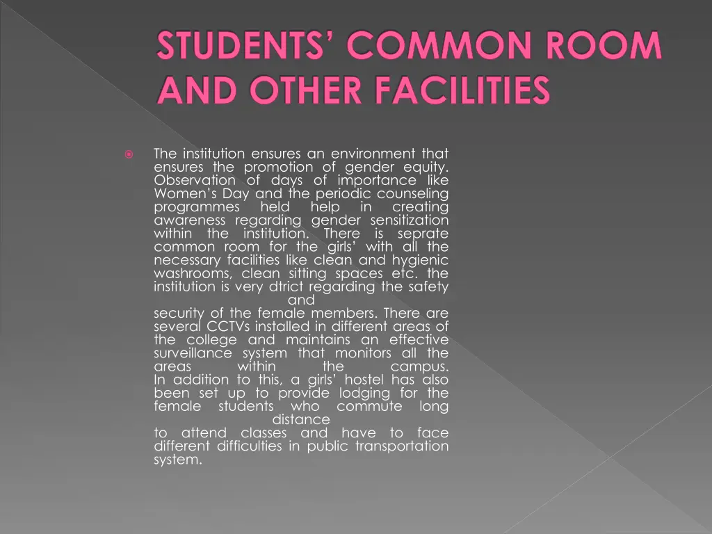 students common room and other facilities