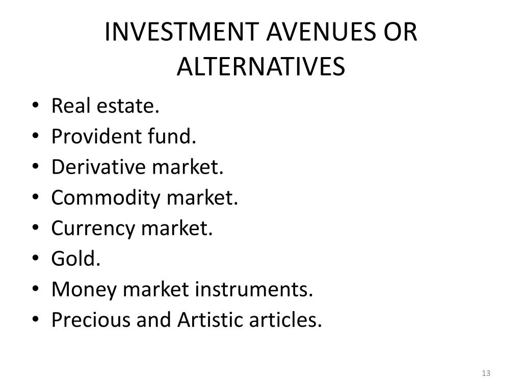 investment avenues or alternatives