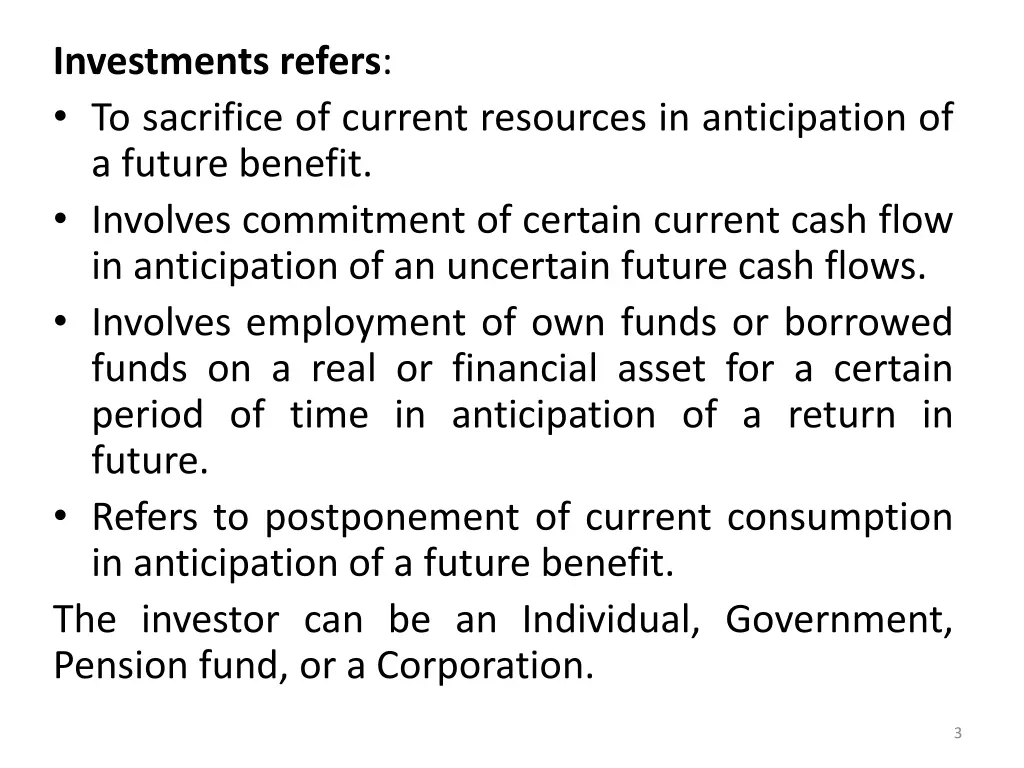 investments refers to sacrifice of current