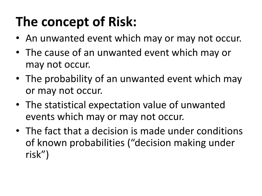 the concept of risk an unwanted event which