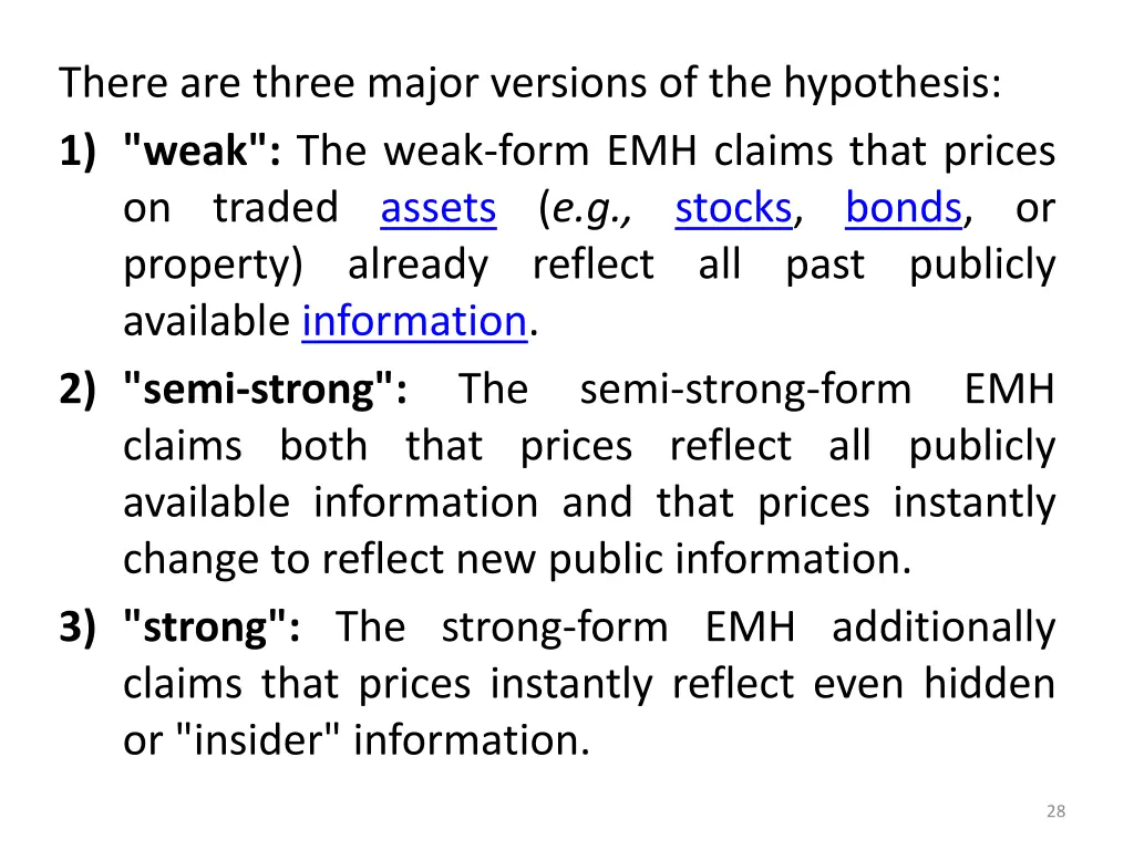 there are three major versions of the hypothesis