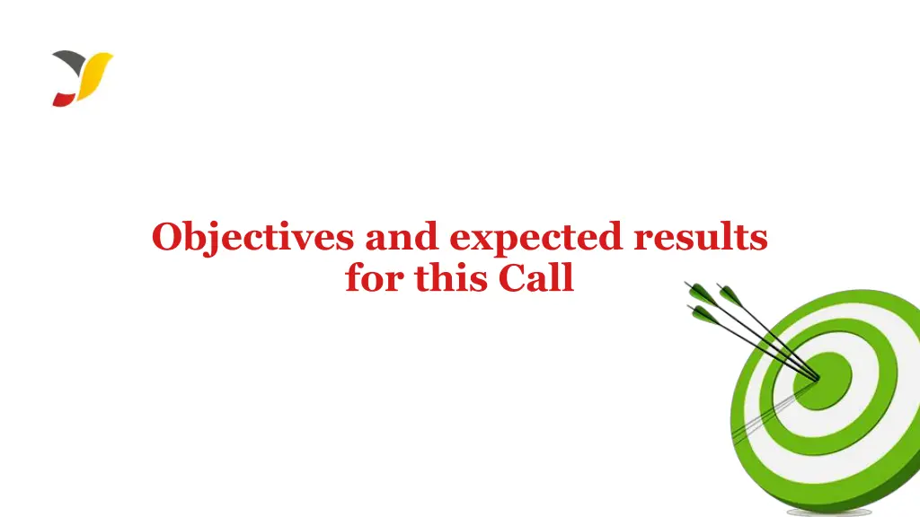 objectives and expected results for this call