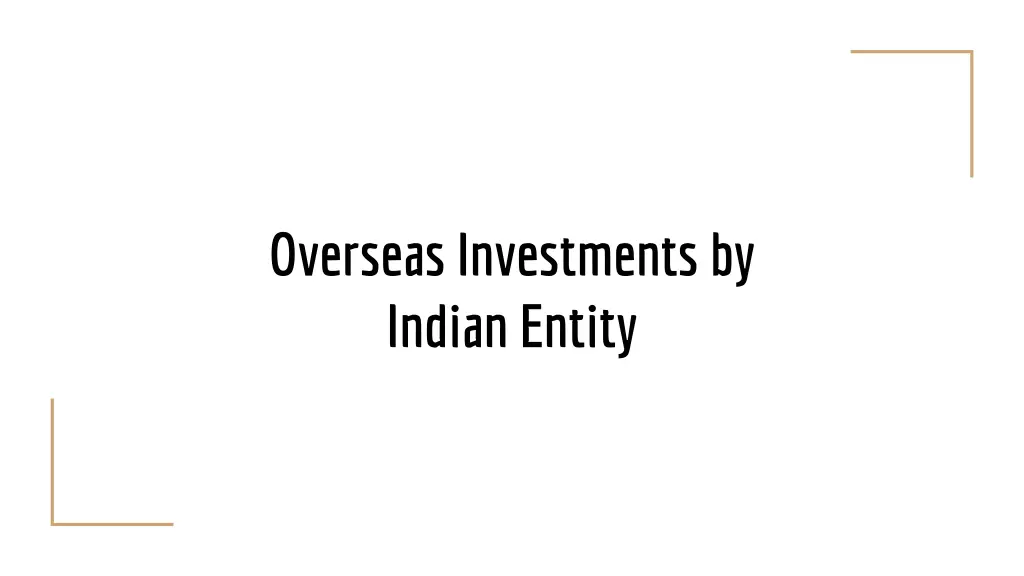 overseas investments by indian entity