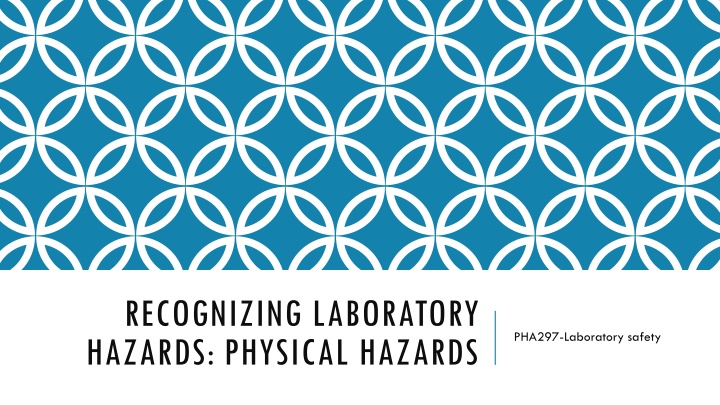 recognizing laboratory hazards physical hazards